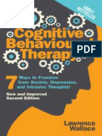 Cognitive Behavioral Therapy - 7 Ways To Freedom From Anxiety, Depression, and Intrusive Thoughts (Happiness Is A Trainable, Attainable Skill! Book 1)