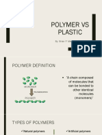 Polymer Vs Plastic: By: Brian F. Mendez B