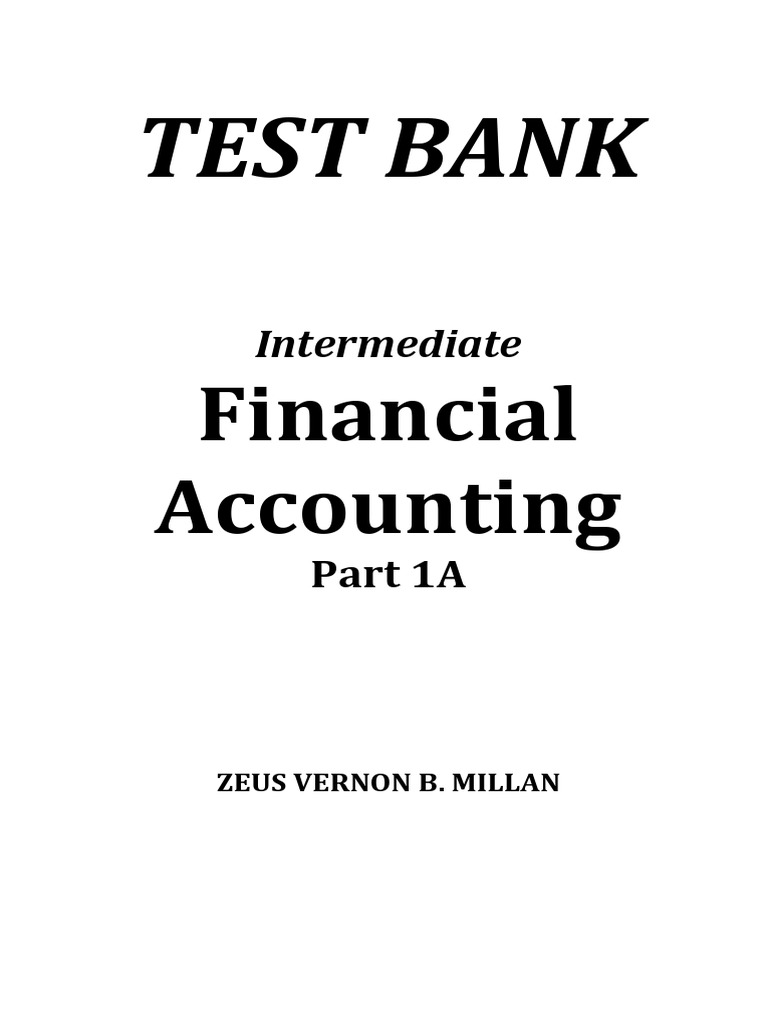 Test Bank Part 1a Historical Cost Financial Statement