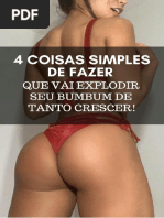 4 Coisas Simples De Fazer Para Explodir Seu Bumbum De Tanto Crescer! Garantido!.pdf