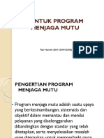 Bentuk Program Menjaga Mutu: Tuti Nuraini (8311254012550)