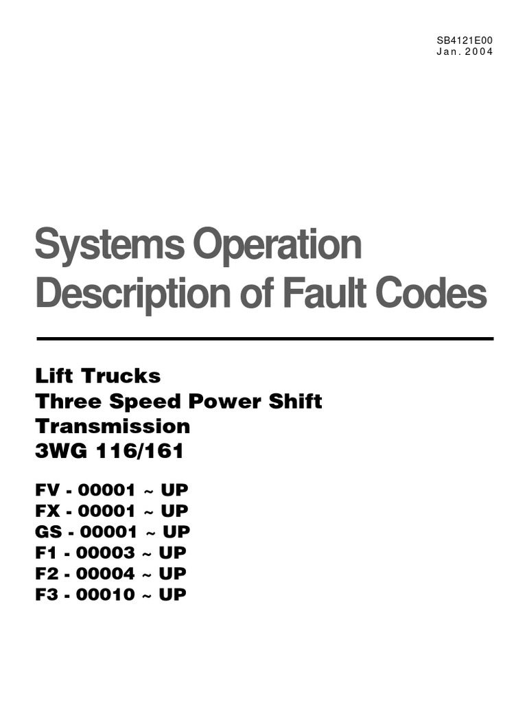 Systems Operation Description of Fault Codes: Lift Trucks Three Speed ...