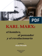 Karl Marx. El Hombre. El Pensador y El Revolucionario. Alan Woods