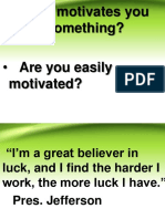 What Motivates You To Do Something?