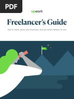 Freelancer's Guide: Get To Work, Grow Your Business, and Do What Matters To You