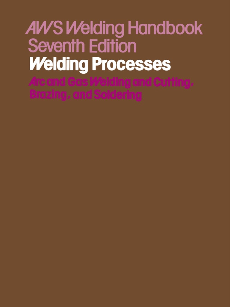 Welding Handbook Welding ProcessesArc and Gas Welding and Cutting
