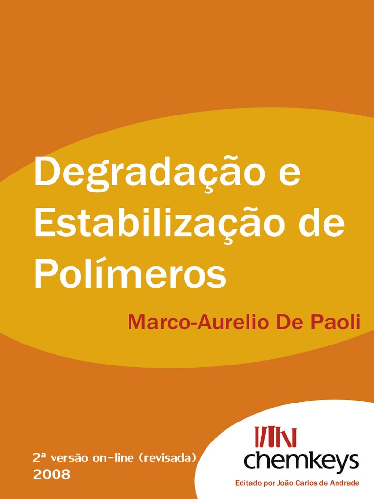 Degradação e Estabilização de Polimeros, PDF, Polímeros