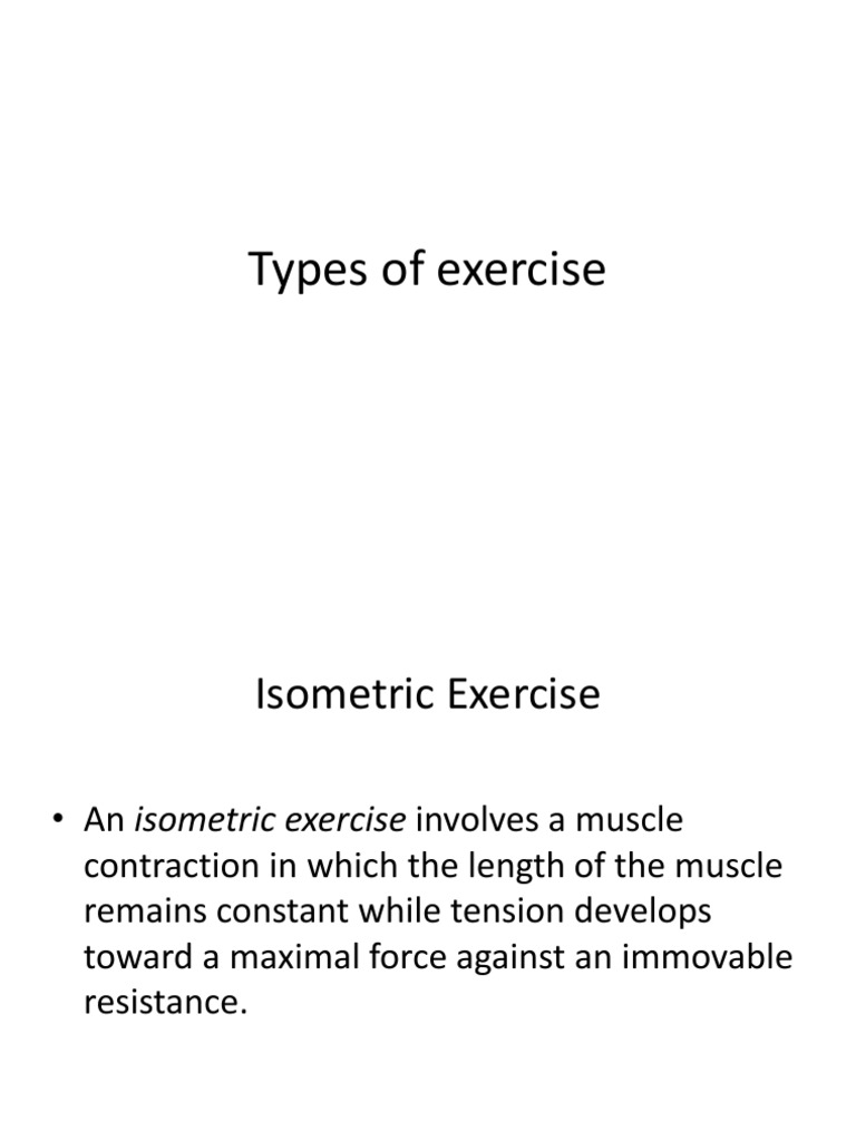 Types of Exercise Explained | PDF | Muscle Contraction | Weight Training