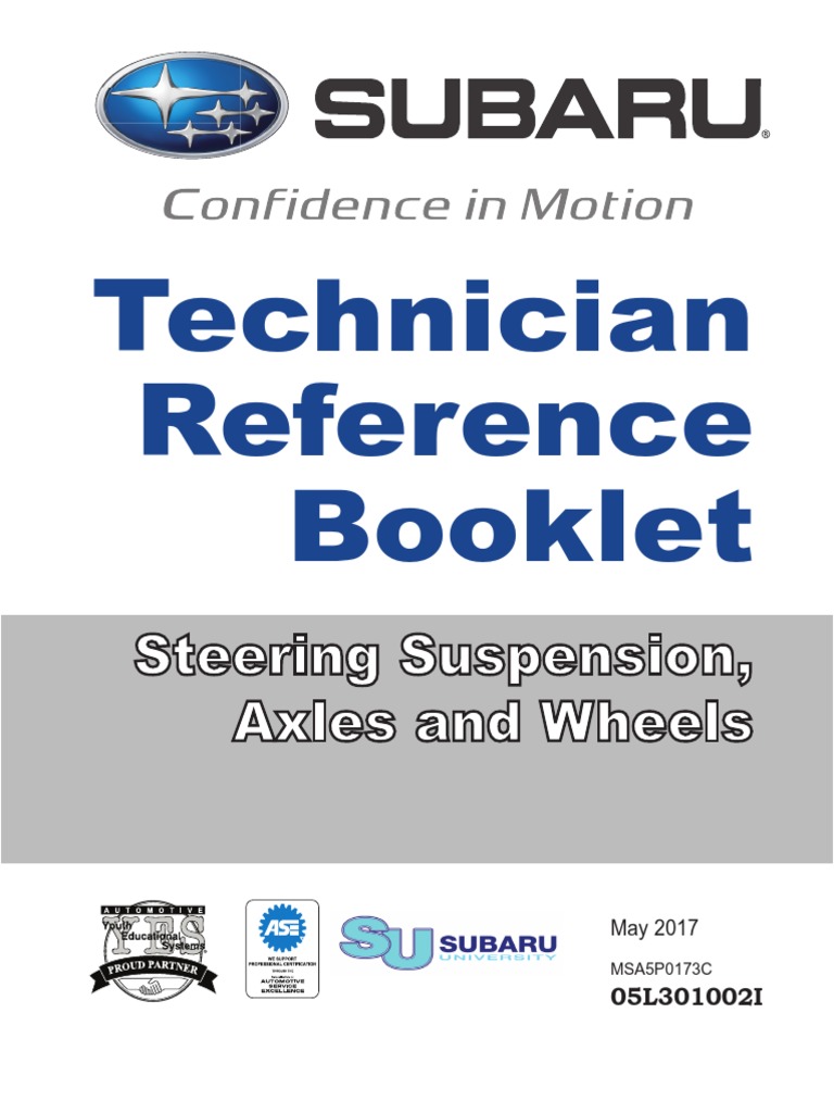 SUBARU Technician Reference Booklet Steering Suspension, Axles and