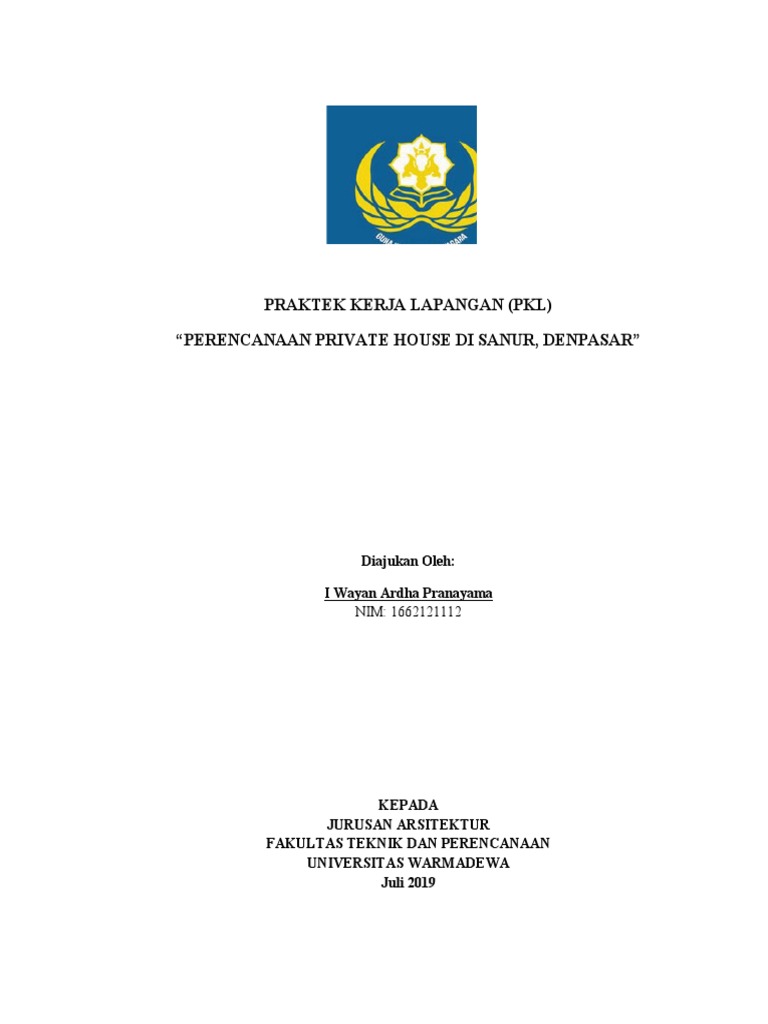 Laporan Pkl 2019 I Wayan Ardha Pranayama Jurusan Arsitektur Universitas Warmadewa