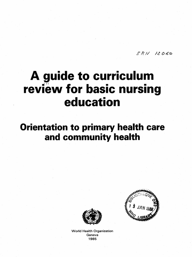 Guide To Review of Basic Nursing Curriculum (WHO) PDF PDF Health