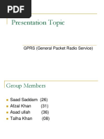 Presentation Topic: GPRS (General Packet Radio Service)