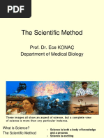 The Scientific Method: Prof. Dr. Ece KONAÇ Department of Medical Biology