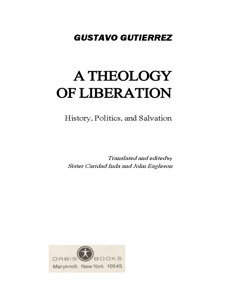 Gutierrez Gustavo A Theology Of Liberation History Politics And Salvation Pdf Teologia Monoteismo