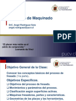 Procesos de Maquinado: Drc. Angel Rodríguez Soto Angel - Rodriguez@Pucv - CL