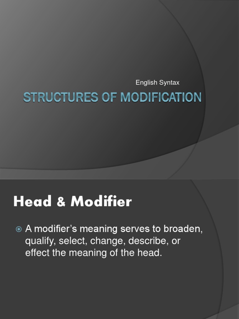 Understanding Modifiers in Syntax | PDF | Verb | Adverb