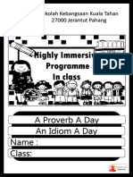 Highly Immersive Programme in Class: A Proverb A Day An Idiom A Day Name: Class