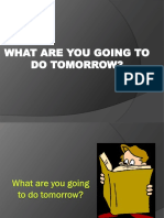 What Are You Going To Do Tomorrow?