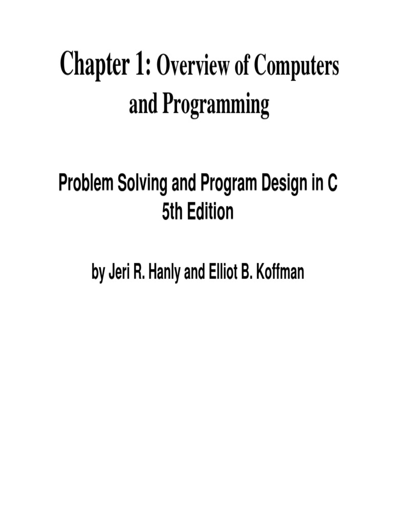 Overview of Computers and Programming: Problem Solving and Program ...