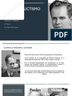 Neoconductismo: Burrhus Frederic Skinner (1904/03/20 - 1990/08/18) B. F. Skinner Psicólogo Estadounidense