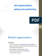 Market Segmentation, Targeting and Positioning