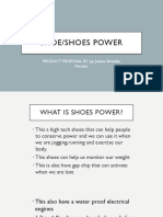 Shoe/Shoes Power: PRODUCT PROPOSAL BY: Jay Justine Brandes Morales