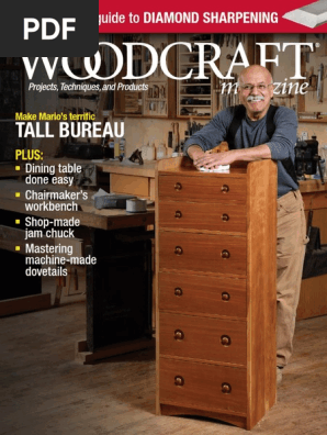Woodcraft Magazine USA - Issue #078 - Aug, Sept 2017 - Make Mario's Terrific Tall Bureau
