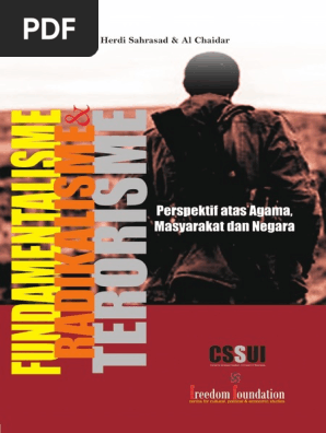 Herdi Sahrasad Al Chaidar Fundamentalisme Radikalisme Terorisme Perspektif Atas Agama Masyarakat Dan Negara Css Ui Freedom Foundation 2017 Pdf Pdf