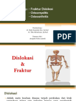 Tulang: - Fraktur Dislokasi - Osteomyelitis - Osteoarthritis