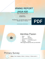 Morning Report Jaga Igd: Pembimbing: Dr. Andi M. Ardhan SP - BP-RE