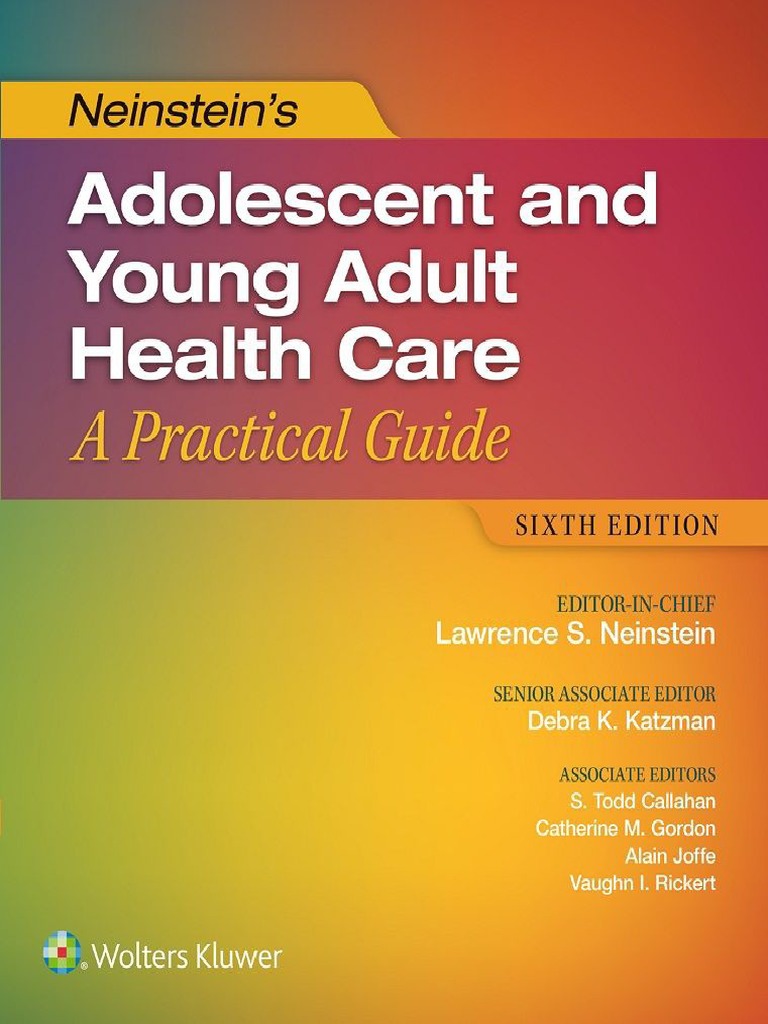 Neinstein's Adolescent and Young Adult Health Care - A Practical