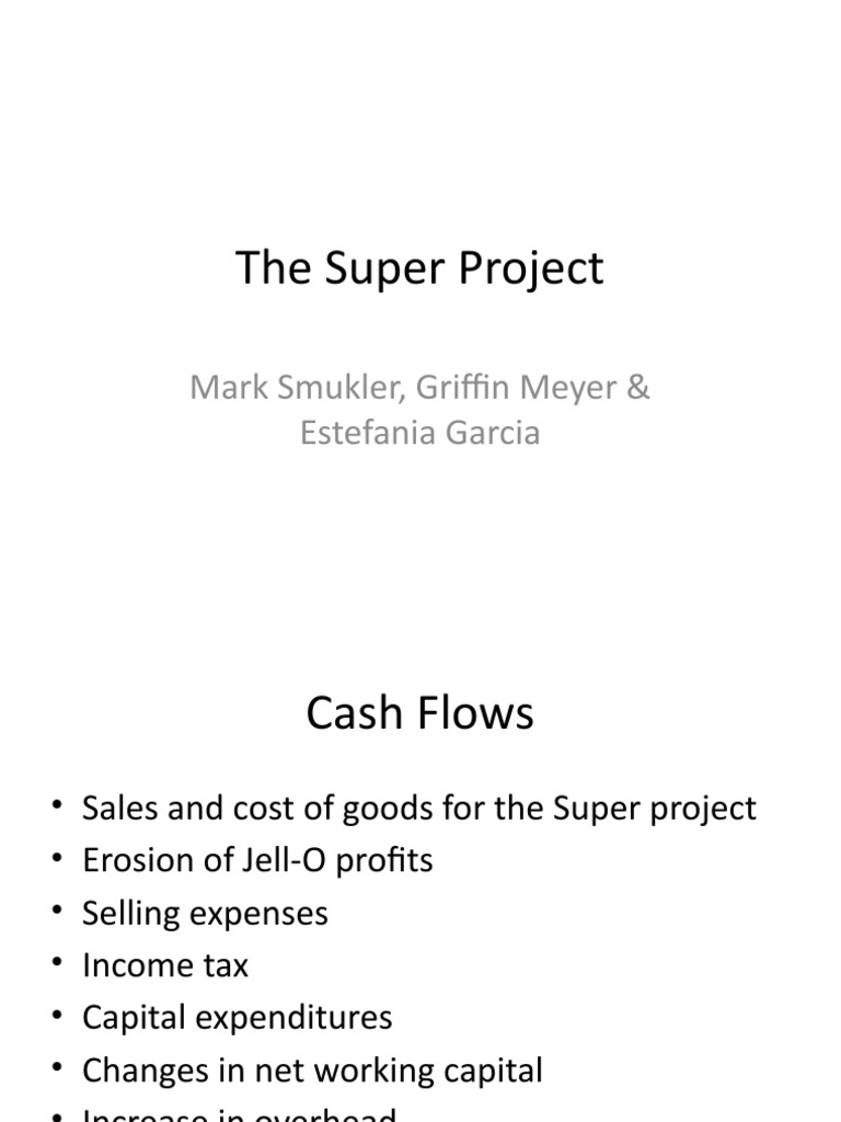 Super Project Cash Flow Analysis | PDF | Net Present Value | Expense