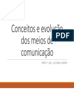 Evolução dos meios comunicação