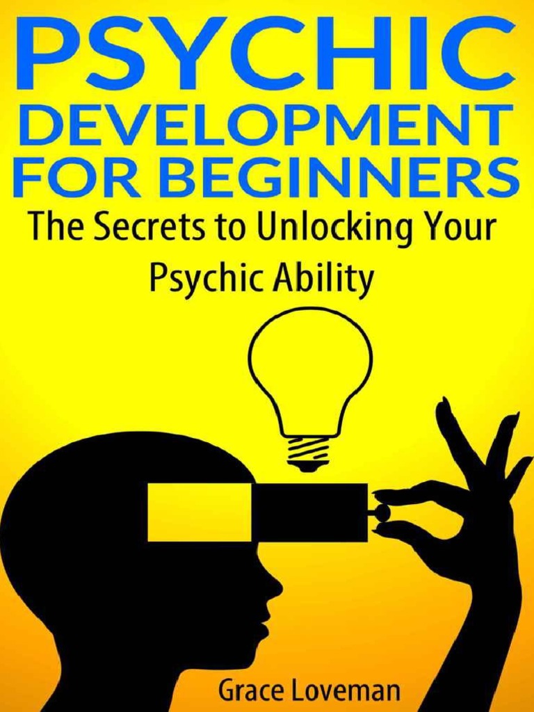 Beginner's Guide to Psychic Development | PDF | Parapsychology ...