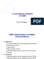 Conventional Networks 2.4 GSM: Prof. JP Hubaux