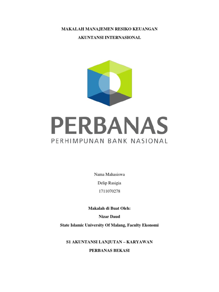 Makalah Manajemen Resiko Keuangan Akuntansi Internasional Nama Mahasiswa Delip Rasigia 1711070278