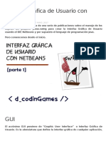 Interfaz Gráfica de Usuario Con Netbeans: 9 ABRIL, 2016 ACTUALIZADO 17 MAYO, 2017