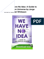 (PDF) We Have No Idea: A Guide To The Unknown Universe by Jorge Cham, Daniel Whiteson