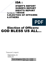 1.Secretary'S Report 2.Treasurer'S Report 3.President'S Report 4.next Venue 5.election of Officers 6.others