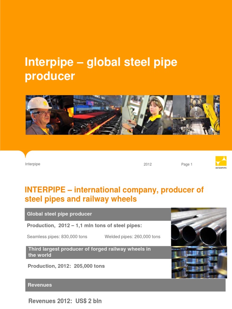 Interpipe: Global Steel Pipe Producer 2012 | PDF | Pipe (Fluid ...