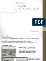 Industrialisation and Urbanisation and Development of Open Spaces