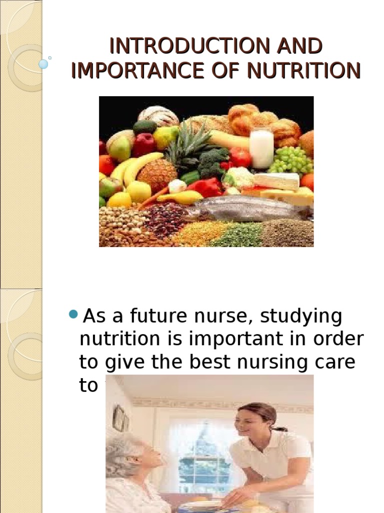 Importance of Nutrition in Nursing | PDF | Food Energy | Stomach