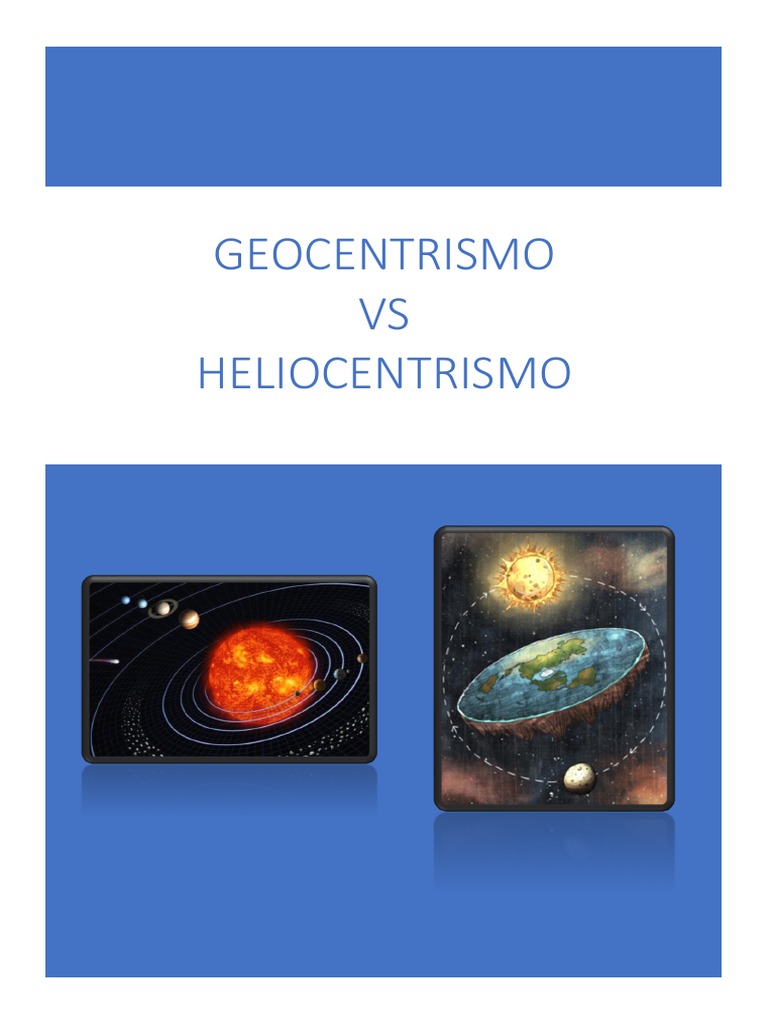 Geocentrismo VS Heliocentrismo Heliocentrismo Orbita