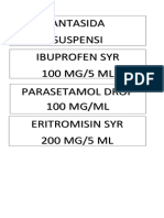 Antasida Suspensi Ibuprofen Syr 100 MG/5 ML Parasetamol Drop 100 MG/ML Eritromisin Syr 200 MG/5 ML