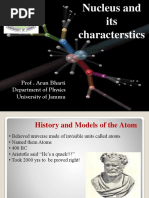 Nucleus and Its Characterstics: Prof - Arun Bharti Department of Physics University of Jammu