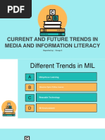 Current and Future Trends in Media and Information Literacy: Reported By: Group 8