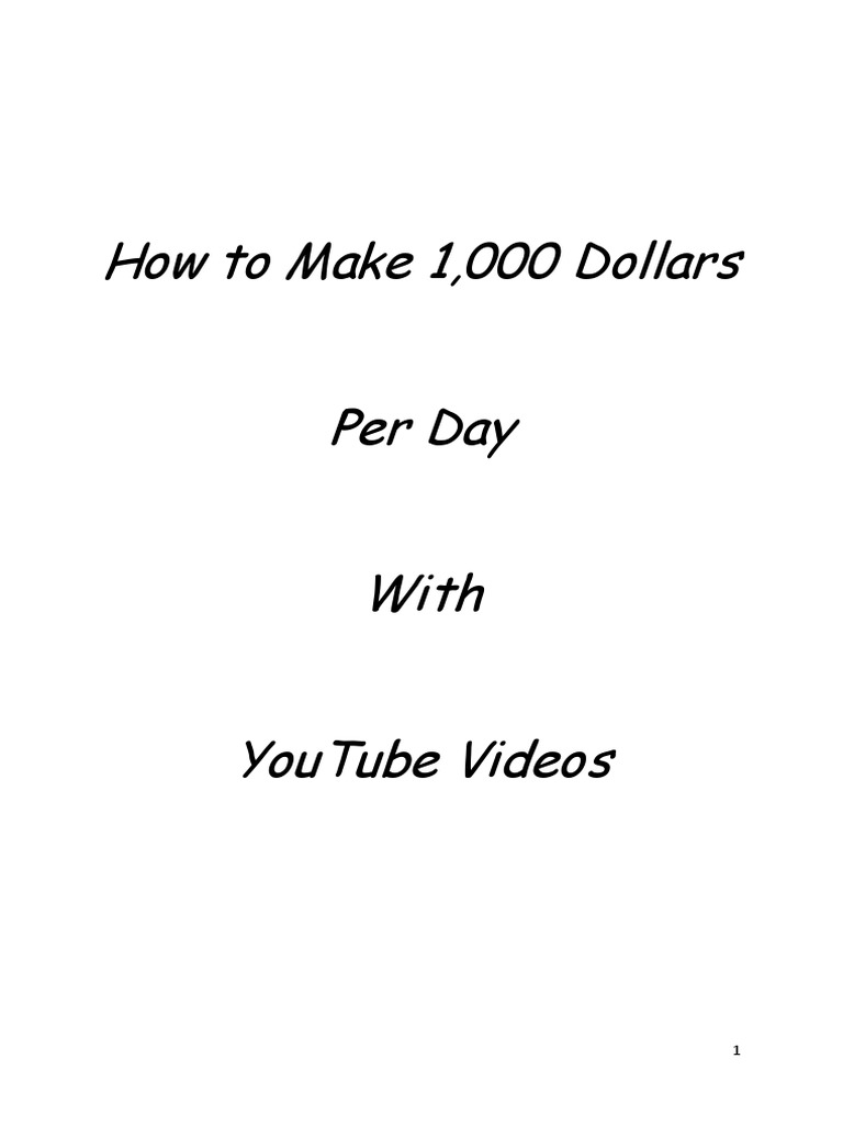 How To Make 1 000 Dollars Per Day With YouTube Videos PDF Ad Sense