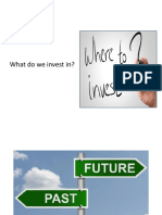 What Do We Invest In?