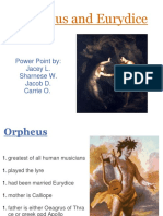 Orpheus and Eurydice: Power Point By: Jacey L. Sharnese W. Jacob D. Carrie O