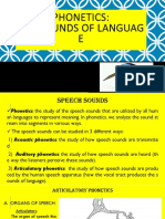 Phonetics: The Sounds of Languag E